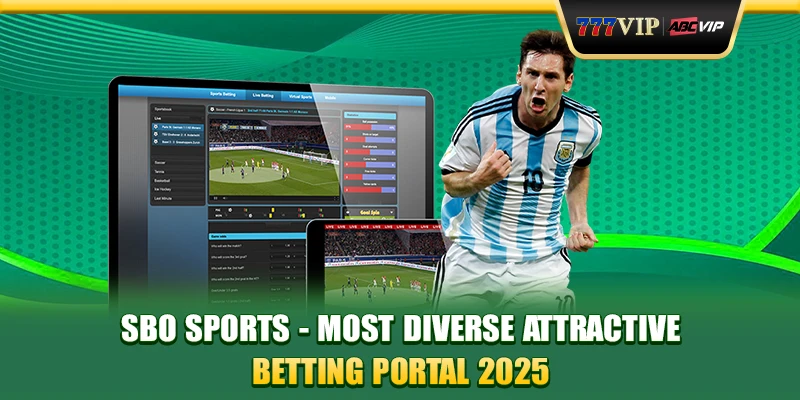 SBO Sports - Most Diverse Attractive Betting Portal 2025