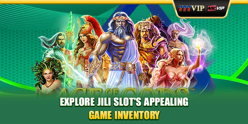 Explore Jili slot's appealing game inventory