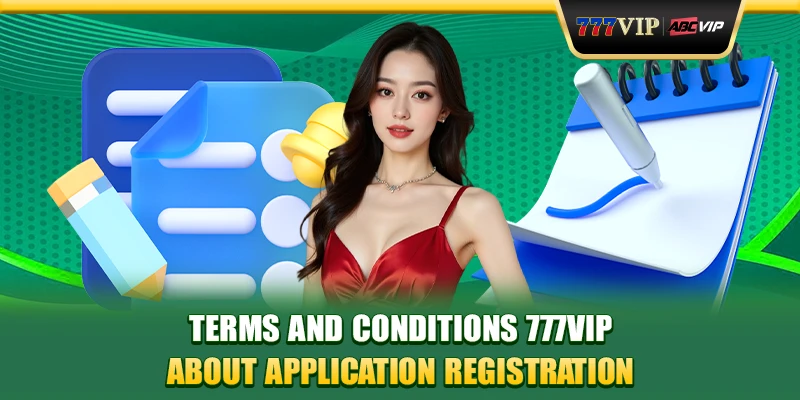 Terms and conditions 777VIP about application registration