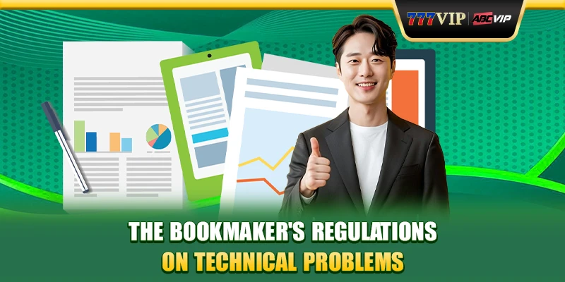 The bookmaker's regulations on technical problems