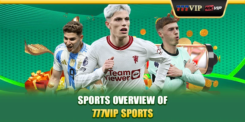 777VIP Sports Sports Overview